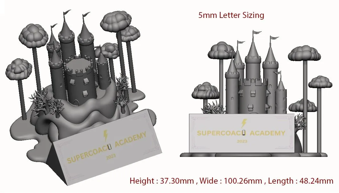 Grey 3D render of the castle with the tent-shaped Supercoach Academy nameplate in front, labelled 5 mm letter sizing with its height, width and length